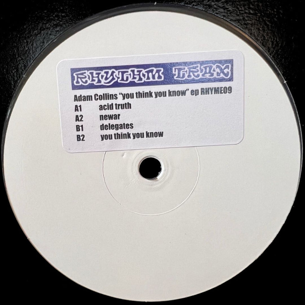 Adam Collins - You Think You Know [Rhythm Trax] RHYME09