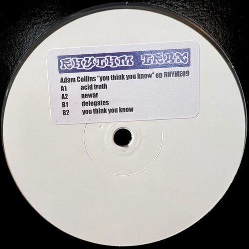 Adam Collins - You Think You Know [Rhythm Trax] RHYME09