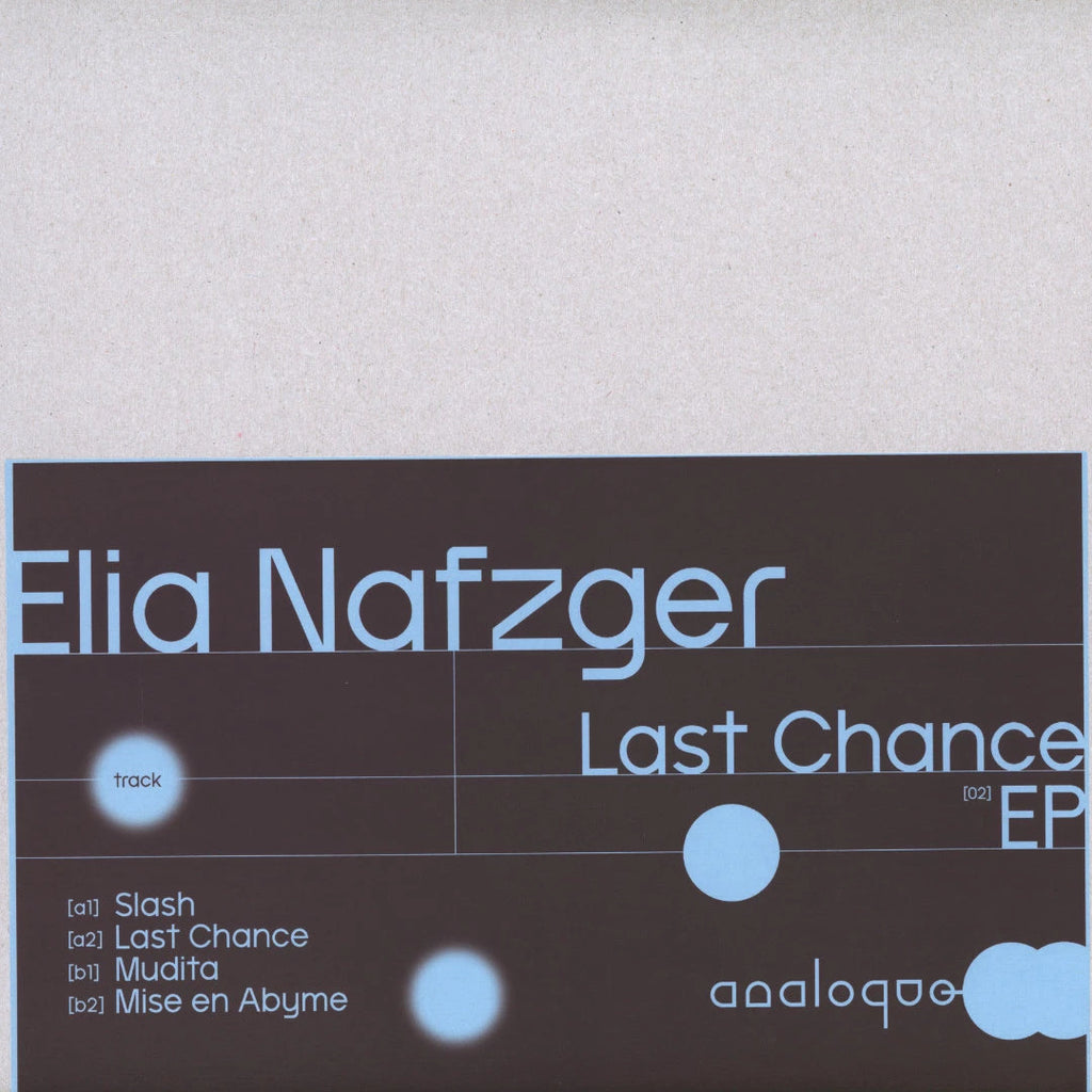 Elia Nafzger - Last Chance EP [Analoque] ANQE002