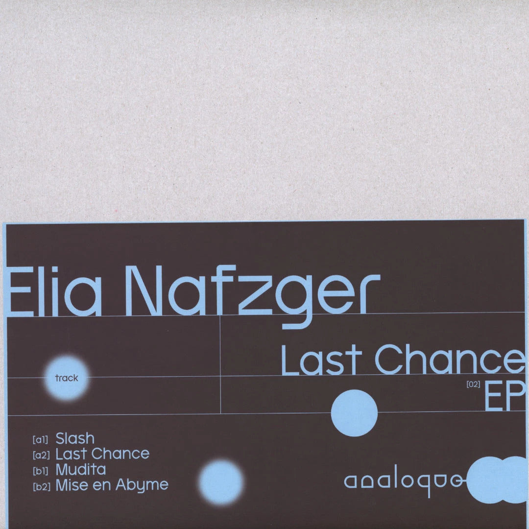 Elia Nafzger - Last Chance EP [Analoque] ANQE002