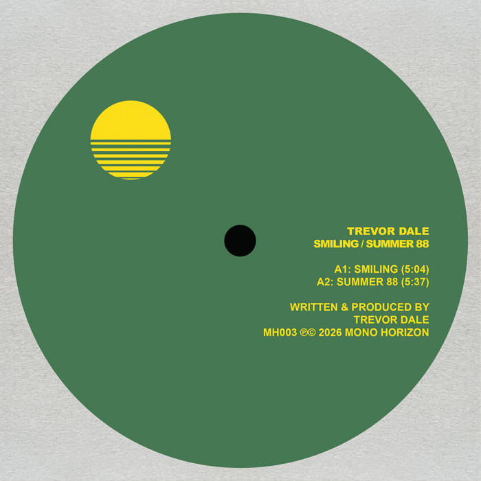 Trevor Dale – Smiling / Summer 88 [Mono Horizon]  MH003