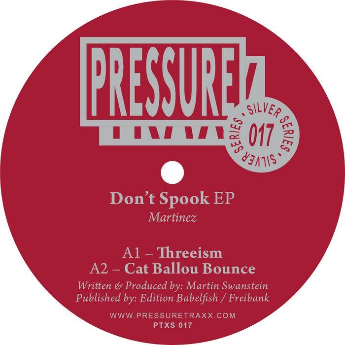Martinez – Don't Spook EP [Pressure Traxx Silver Series] PTXS017