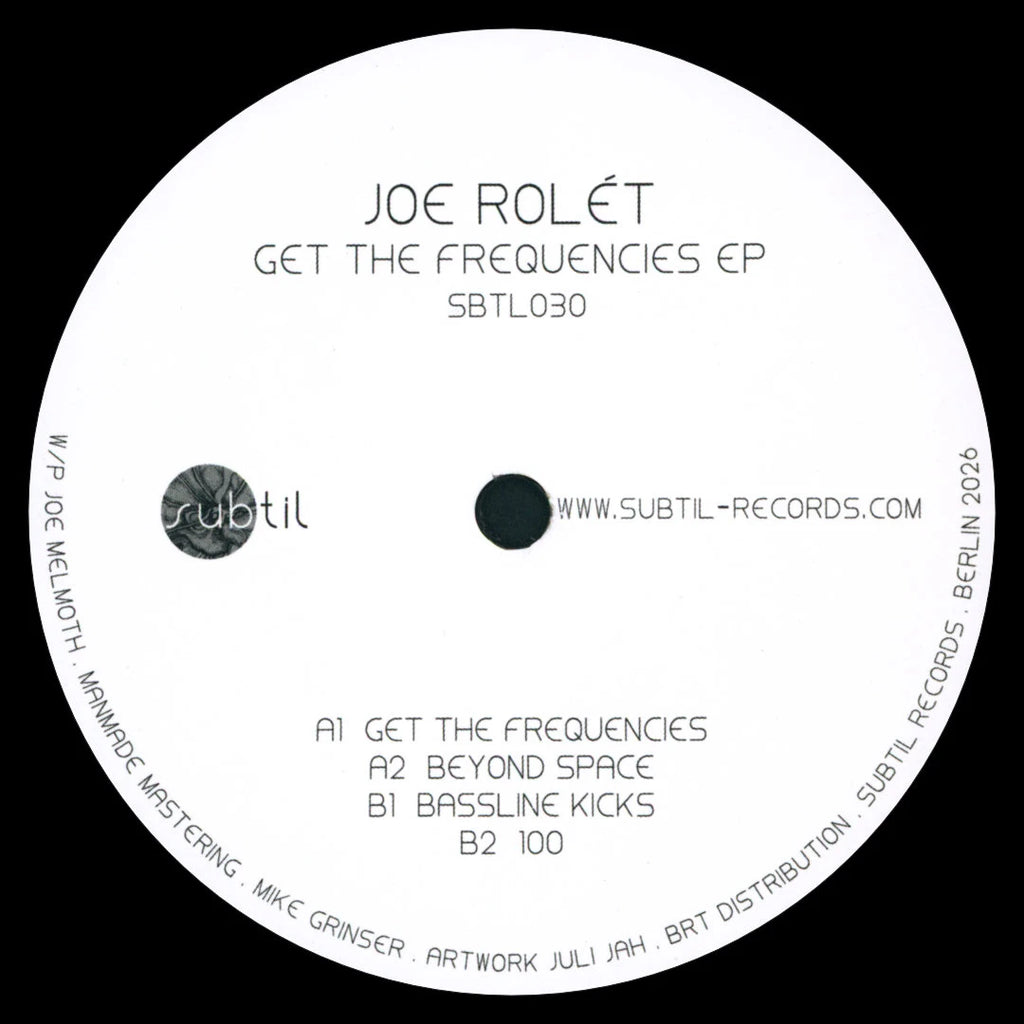 Joe Rolét – Get The Frequencies EP [Subtil Records] SBTL030