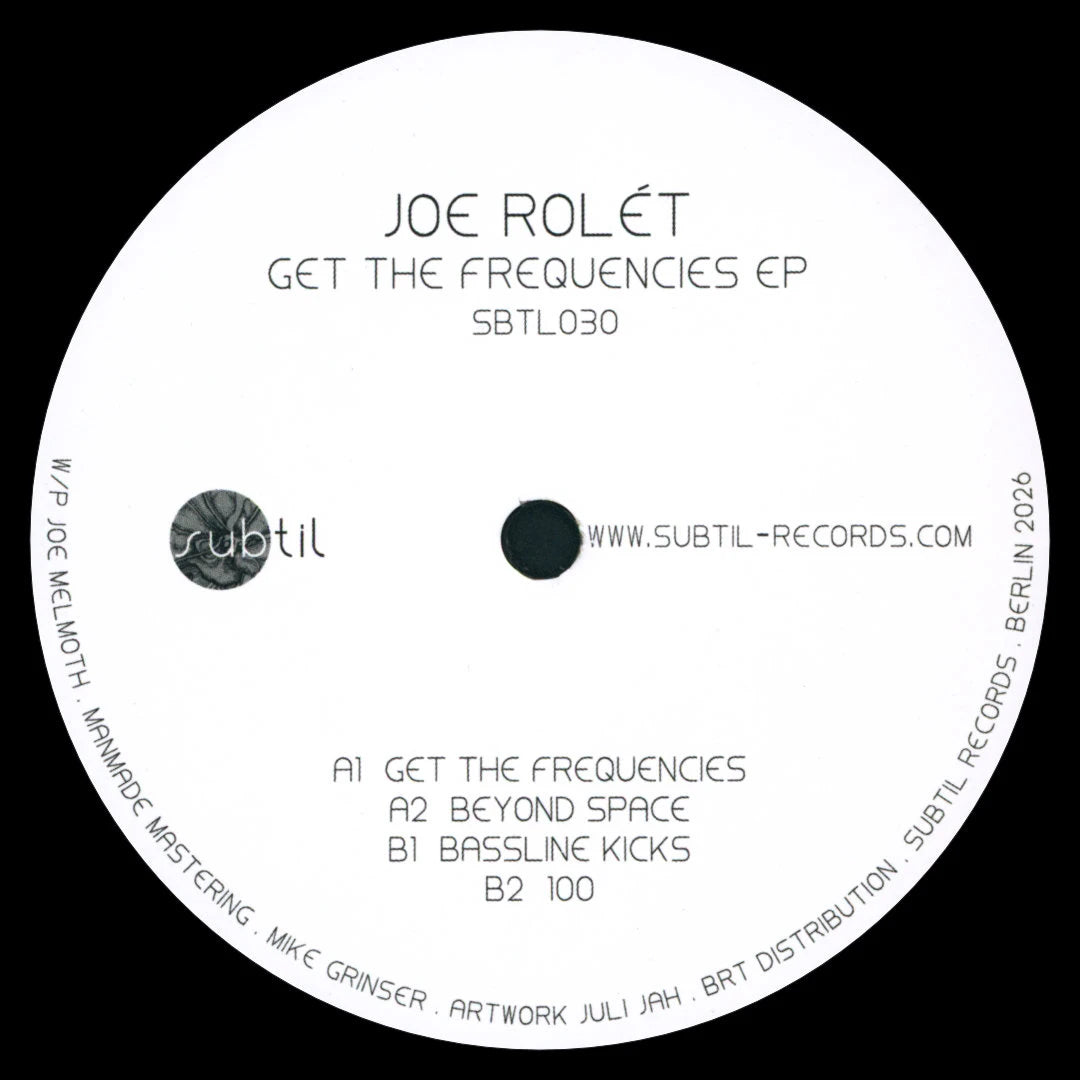 Joe Rolét – Get The Frequencies EP [Subtil Records] SBTL030