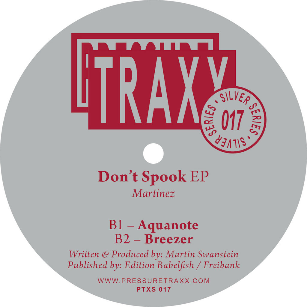 Martinez – Don't Spook EP [Pressure Traxx Silver Series] PTXS017
