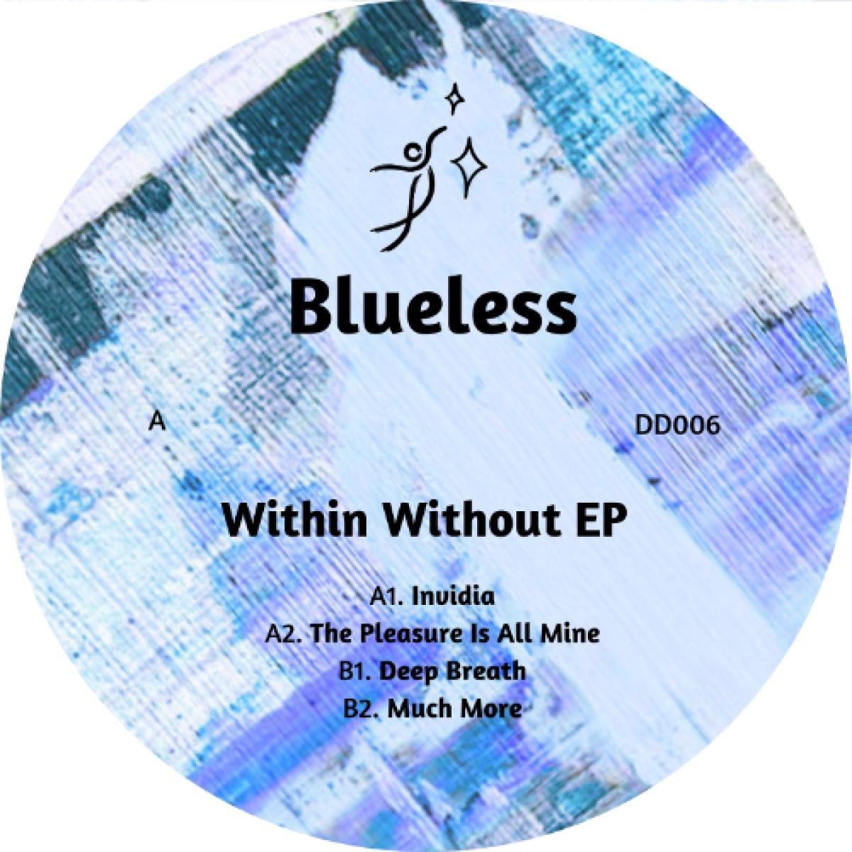 Blueless - Within Without EP [Dream Dancing] DD006