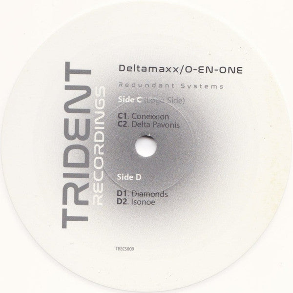 Deltamaxx / O-EN-ONE – Redundant Systems [Trident Recordings] TRECS009