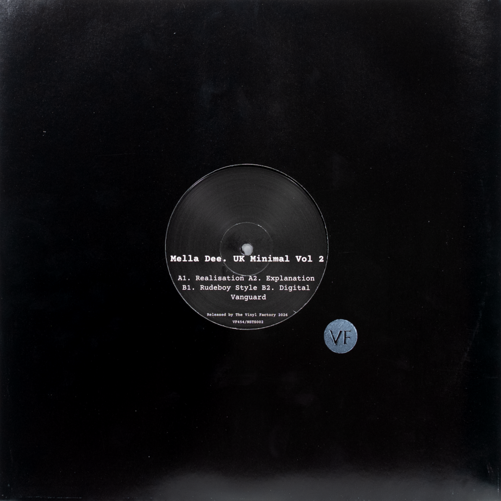 Mella Dee – UK Minimal Vol. 2 [The Vinyl Factory] VF454/NSTS002