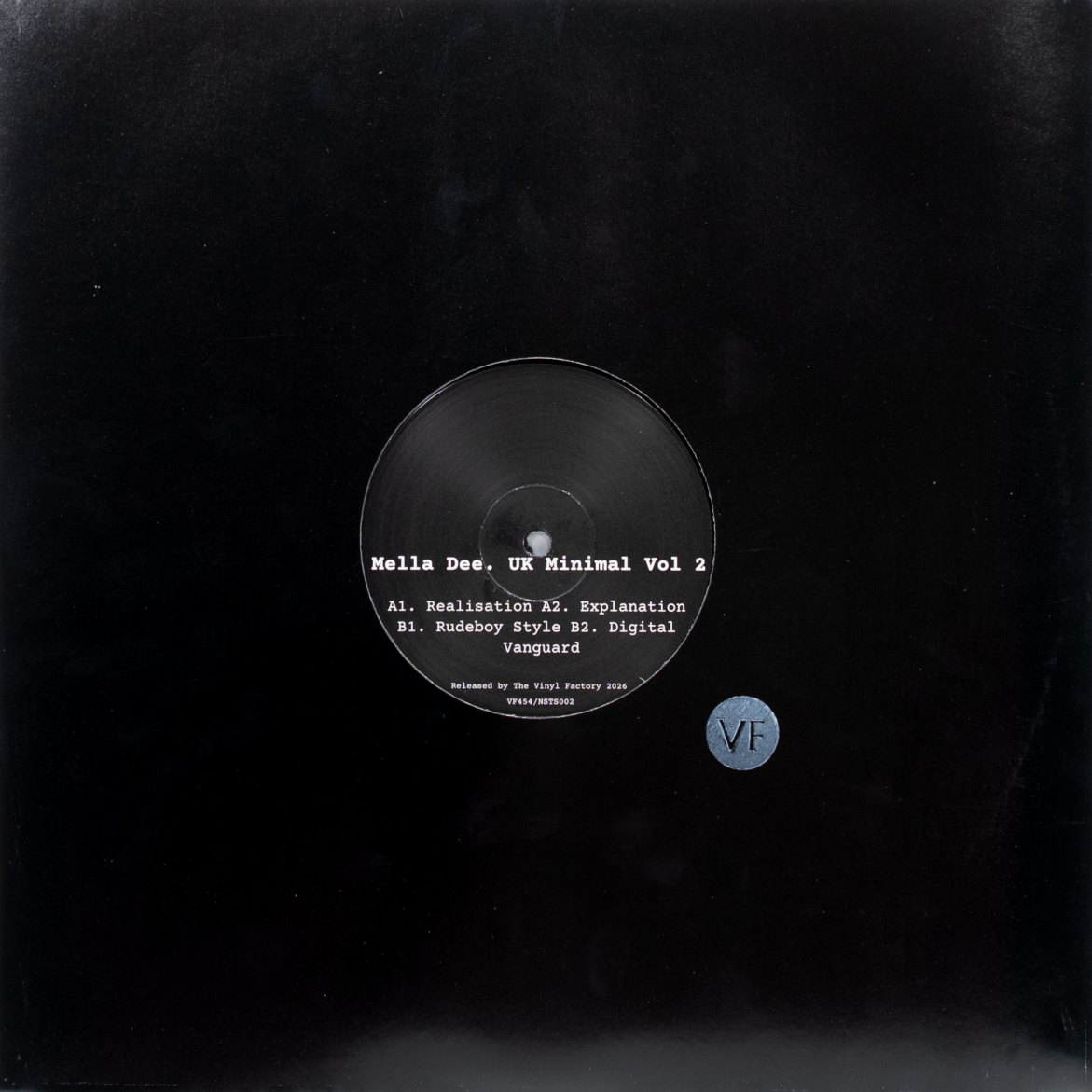 Mella Dee – UK Minimal Vol. 2 [The Vinyl Factory] VF454/NSTS002