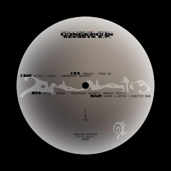Katia Curie, Nizar Sarakbi, Reduks - Dangerous Secret EP [Perlaplastica] PERLA 001