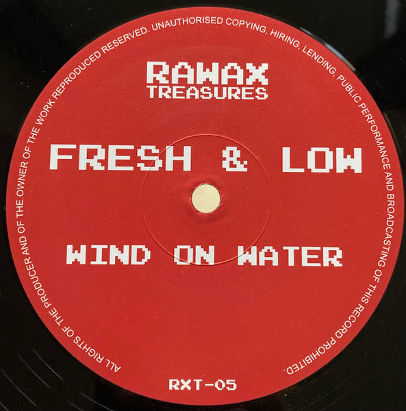 Fresh & Low - Wind On Water EP [Rawax Treasures] RWXT05