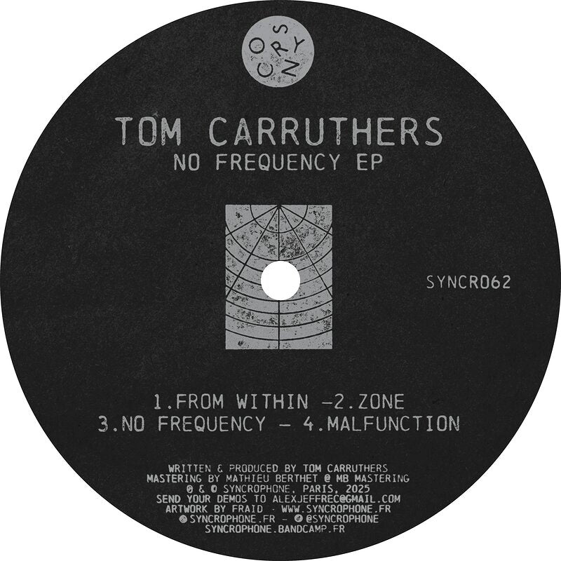 PRE-ORDER: Tom Carruthers - No Frequency EP [Syncrophone] SYNCRO25