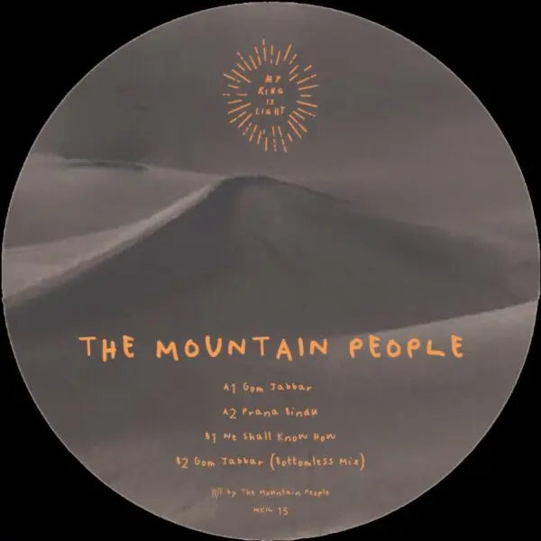 The Mountain People – Gom Jabbar [My King Is Light] MKIL 15