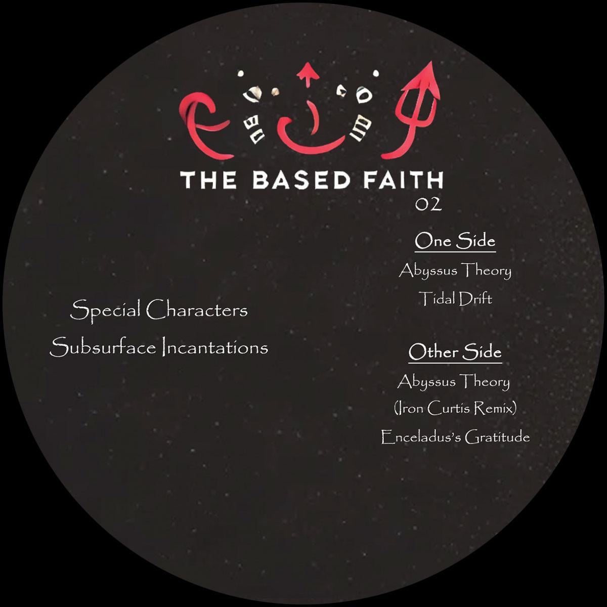 Special Characters – Subsurface Incantations EP [The Based Faith] BF02