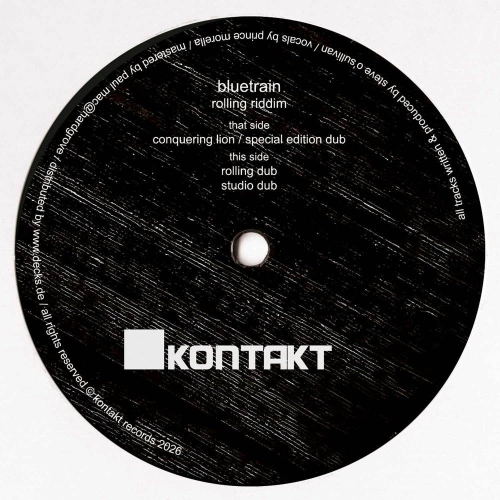 Bluetrain aka Steve O'Sullivan - Rolling Riddim [Kontakt Records] KNT49