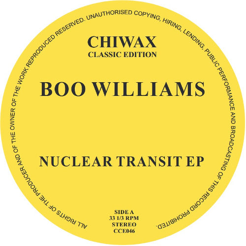 Boo Williams - Nuclear Transit EP [Chiwax] CCE046