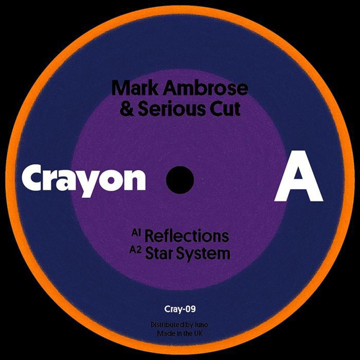 Mark Ambrose & Serious Cut - Star System EP [Crayon] CRAY09