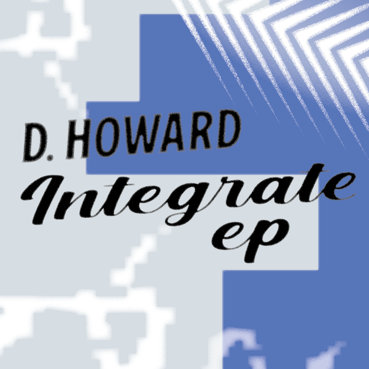 D.Howard - Integrate EP [System One] 12SYST1001
