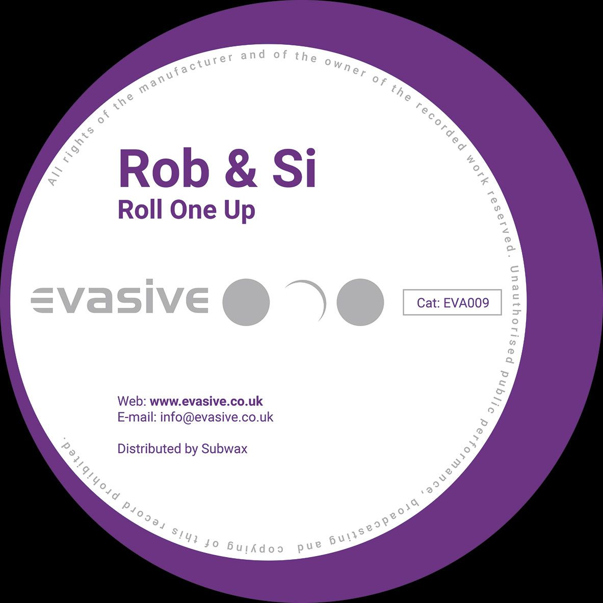 Rob & Si - Roll One Up / Zebraz [Evasive] EVA009