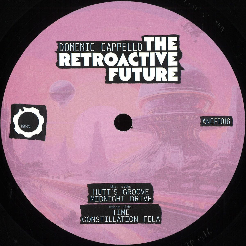 Dominic Capello - The Retroactive Future [Analog Concept] ANCPT016