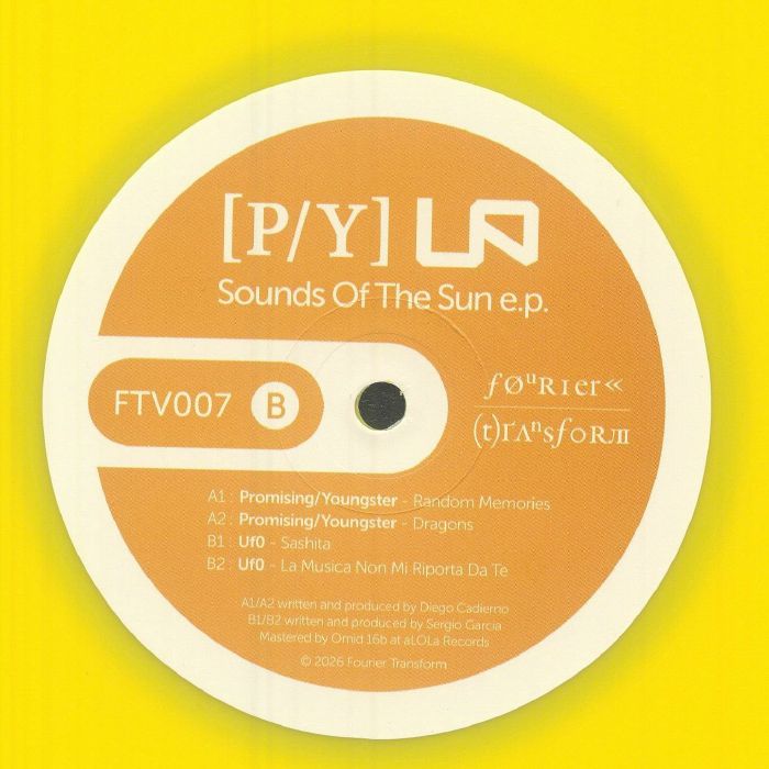 PROMISING YOUNGSTER / UF0 - Sounds Of The Sun EP [Fourier Transform] FTV 007