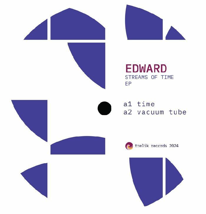 Edward - Streams Of Time EP [Trelik] TR037