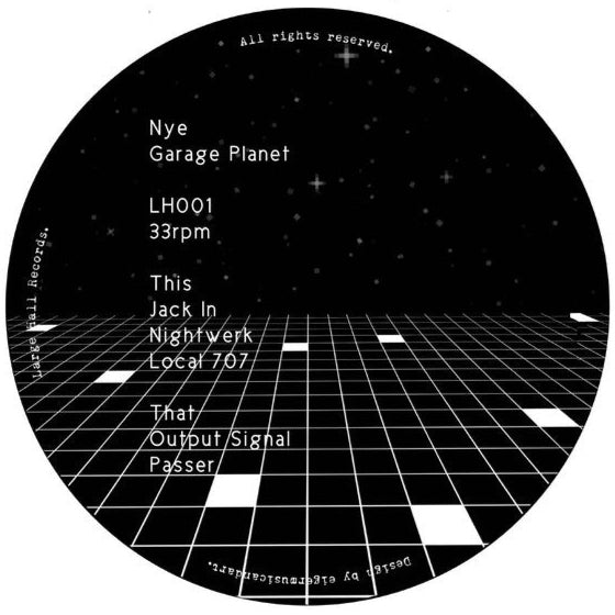 Nye - Garage Planet [Large Hall] LH001