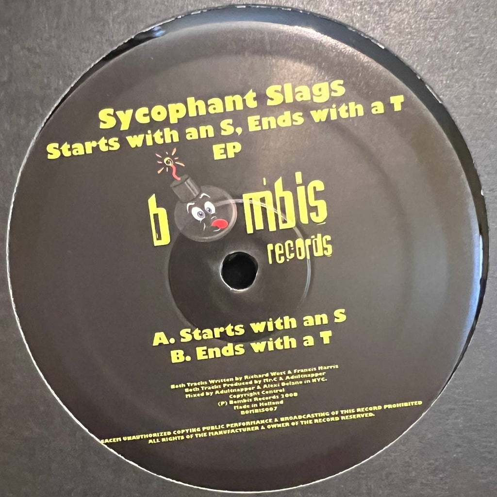 Sycophant Slags ‎– Starts With An S, Ends With A T EP [Bombis] BOMBIS007