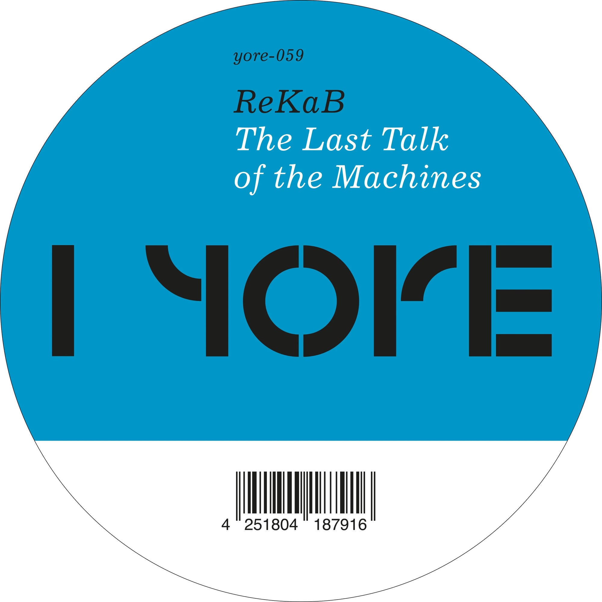 ReKab - The Last Talk of the Machines [Yore] YRE059
