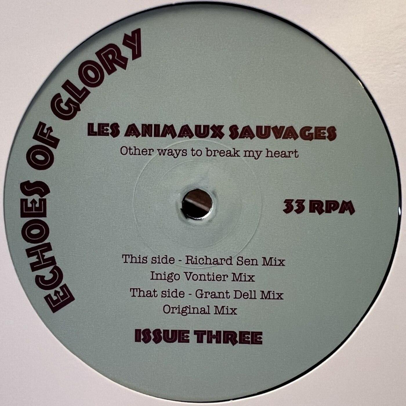 Les Animaux Sauvages - Other Ways to Break My Heart [Echoes of Glory] EOG003 