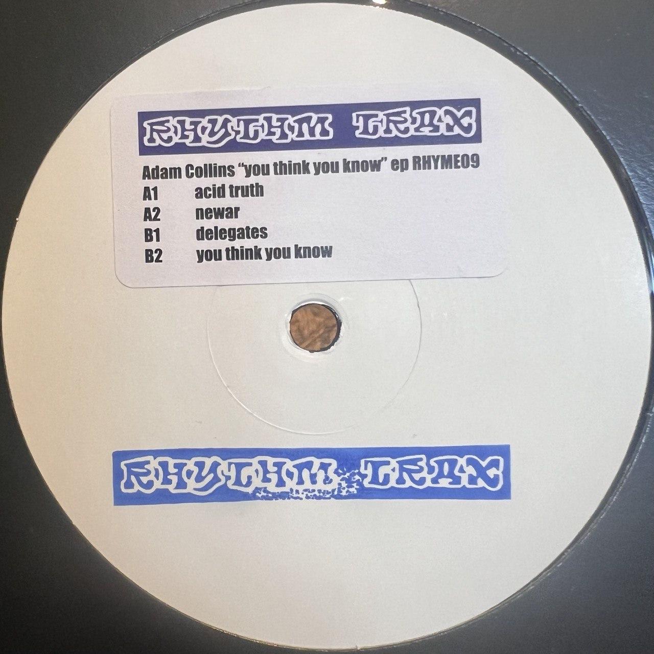 Adam Collins - You Think You Know [Rhythm Trax] RHYME09 