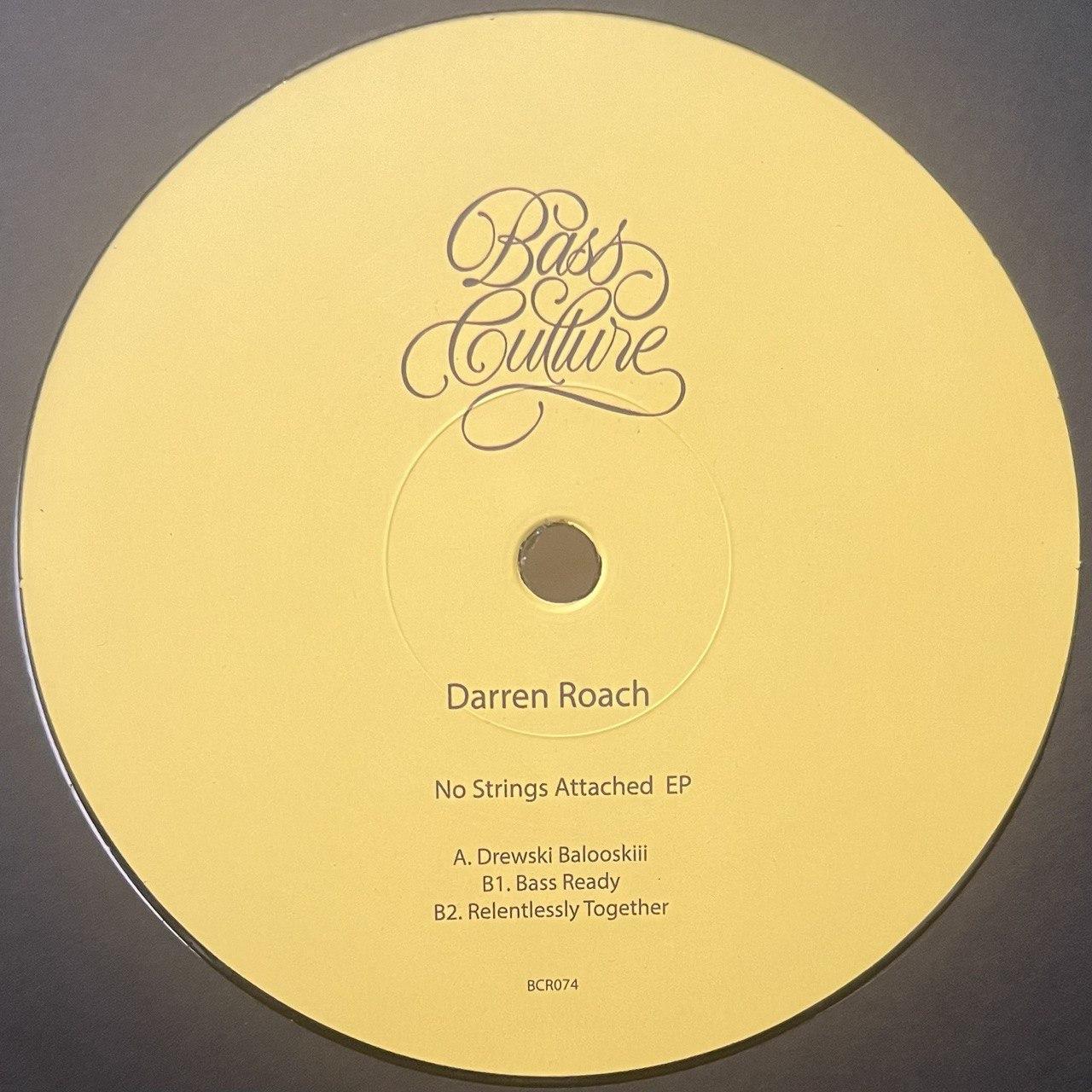Darren Roach – No Strings Attached EP [Bass Culture] BCR074 